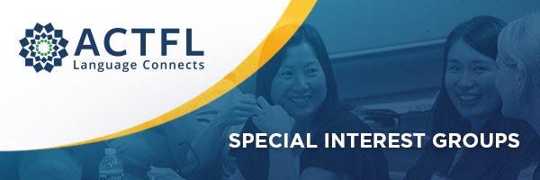 ACTFL Special Interest Groups